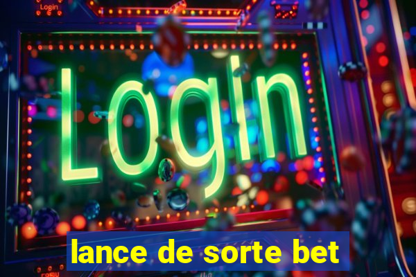 lance de sorte bet